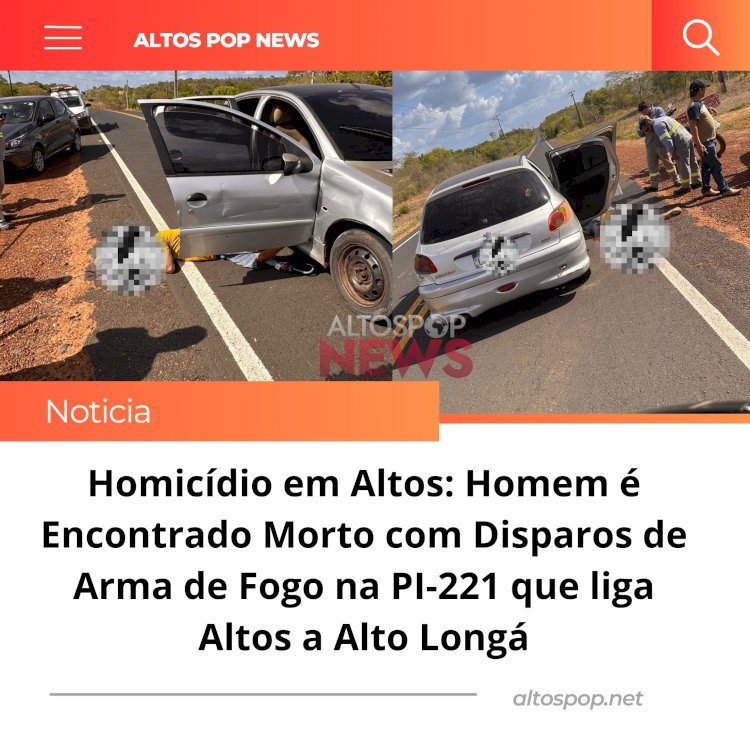 Homicídio em Altos: Homem é Encontrado Morto com Disparos de Arma de Fogo